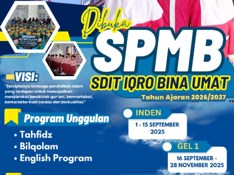 Sistem Penerimaan Murid Baru (SPMB) SD Islam Terpadu Iqro Bina Umat Tahun Ajaran 2026/2027